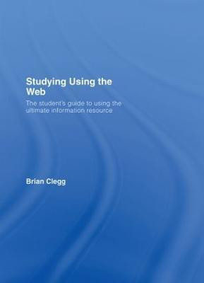 Studying Using the Web(English, Hardcover, Clegg Brian)