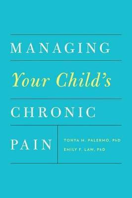 Managing Your Child's Chronic Pain(English, Paperback, Palermo Tonya M.)