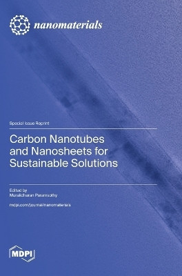 Carbon Nanotubes and Nanosheets for Sustainable Solutions(English, Hardcover, unknown)