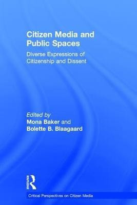 Citizen Media and Public Spaces(English, Hardcover, unknown)