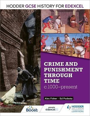 Hodder GCSE History for Edexcel: Crime and punishment through time, c1000-present(English, Paperback, Fisher Alec)