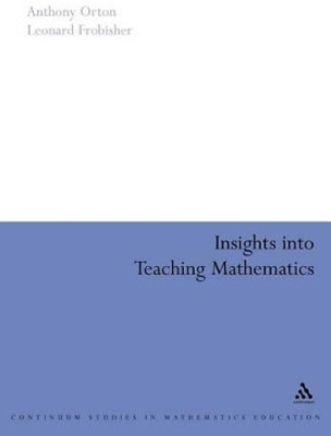 Insights into Teaching Mathematics(English, Paperback, Orton Anthony)
