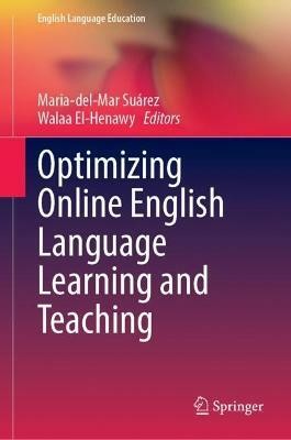 Optimizing Online English Language Learning and Teaching(English, Hardcover, unknown)