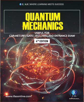Quantum Mechanics Physics Book  - Reference Text Book for B.Sc., M.Sc. & Competitive Exams - CSIR NET, IIT JAM, CUET PG, TIFR(Paperback, Saurav Paul)