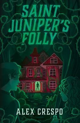 Saint Juniper's Folly(English, Hardcover, Crespo Alex)