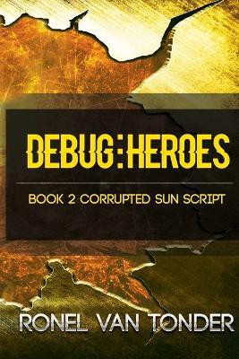 Debug:Heroes(English, Paperback, van Tonder Ronel)