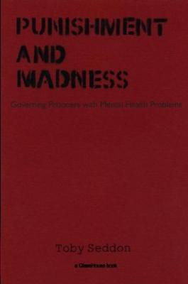 Punishment and Madness(English, Paperback, Seddon Toby)