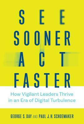 See Sooner, Act Faster(English, Hardcover, Day George S.)