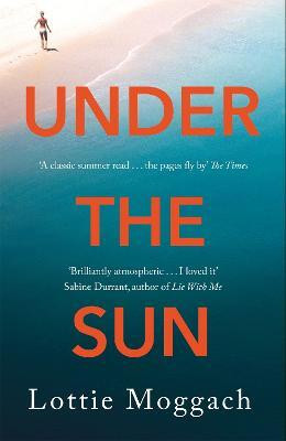 Under the Sun(English, Electronic book text, Moggach Lottie)