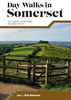 Day Walks in Somerset(English, Paperback, Benson Jen)