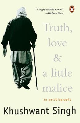 Truth, Love & A Little Malice(English, Paperback, Singh Khushwant)