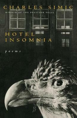 Hotel Insomnia(English, Paperback, Simic Charles)