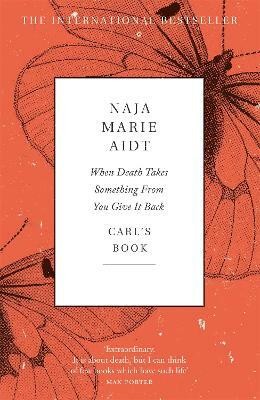 When Death Takes Something From You Give It Back(English, Paperback, Aidt Naja Marie)