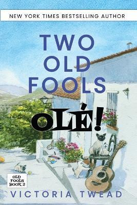 Two Old Fools - Ole!(English, Paperback, Twead Victoria)