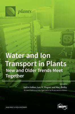 Water and Ion Transport in Plants(English, Hardcover, unknown)