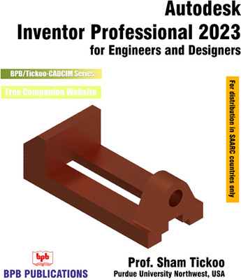 Autodesk Inventor Professional 2023 for Engineers &
 Designers(Paperback, Prof. Sham Tickoo)