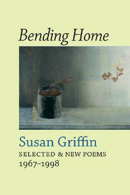 Bending Home(English, Paperback, Griffin Susan)