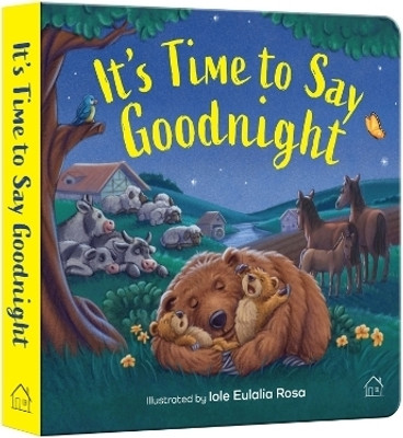 It's Time to say Good night(English, Board book, Wonder House Books)
