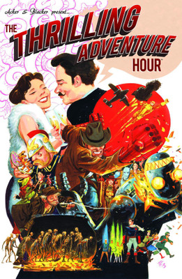 The Thrilling Adventure Hour(English, Hardcover, Acker Ben)