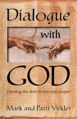 Dialogue with God(English, Paperback, Virkler Mark)