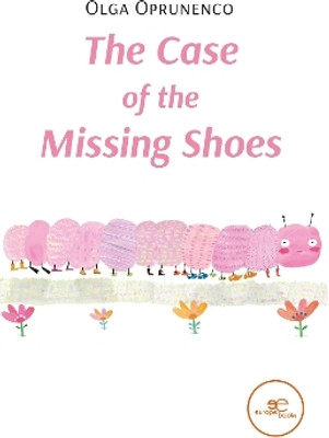 THE CASE OF THE MISSING SHOES 2023(English, Paperback, Oprunenco Olga)