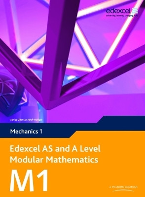 Edexcel AS and A Level Modular Mathematics Mechanics 1 M1(English, Mixed media product, Hooker Susan)