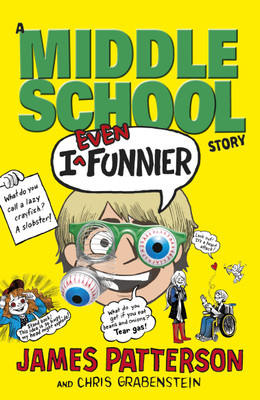 I Even Funnier: A Middle School Story(English, Paperback, Patterson James)