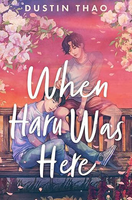 When Haru Was Here(Paperback, Dustin Thao)