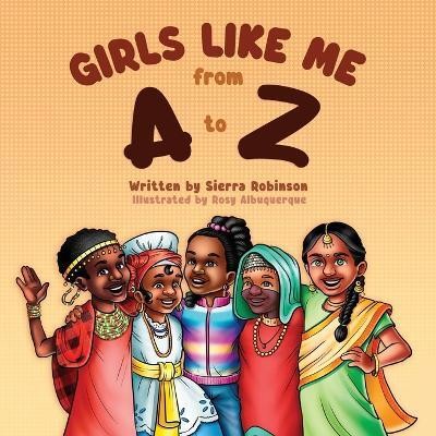 Girls Like Me From A to Z(English, Paperback, Robinson Sierra)