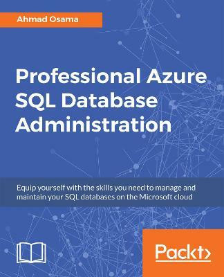 Professional Azure SQL Database Administration(English, Paperback, Osama Ahmad)