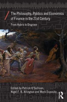 The Philosophy, Politics and Economics of Finance in the 21st Century(English, Paperback, unknown)
