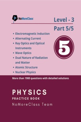 Physics Practice Book Level-3 Part 5 of 5(English, Paperback, Deepak Solanki)