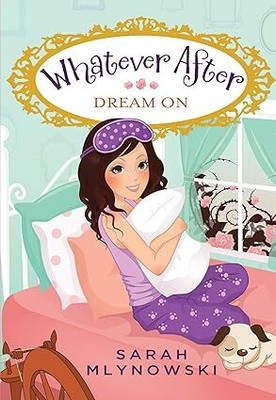 Dream on(English, Paperback, Mlynowski Sarah)