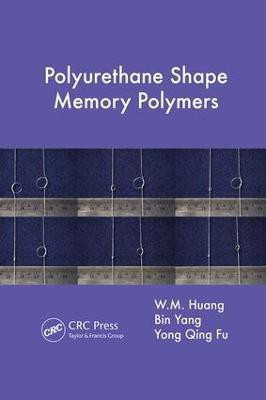Polyurethane Shape Memory Polymers(English, Paperback, Huang W.M.)