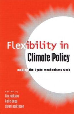 Flexibility in Global Climate Policy(English, Paperback, Jackson Tim)