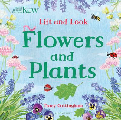 Kew: Lift and Look Flowers and Plants(English, Board book, unknown)