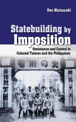 Statebuilding by Imposition(English, Electronic book text, Matsuzaki Reo)