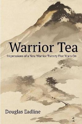 Warrior Tea(English, Paperback, Eadline Douglas)