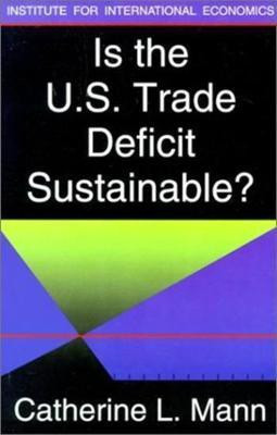 Is the U.S. Trade Deficit Sustainable?(English, Paperback, Mann Catherine)
