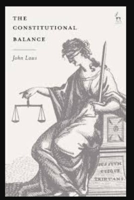 The constitutional balance(Paperback, Laws, John)