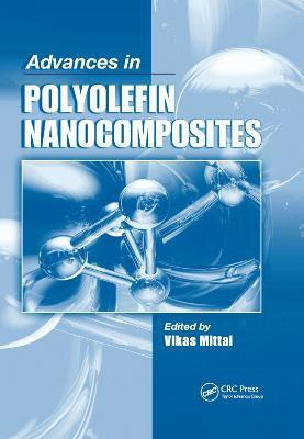 Advances in Polyolefin Nanocomposites(English, Paperback, unknown)
