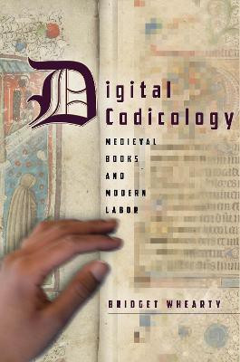 Digital Codicology(English, Electronic book text, Whearty Bridget)