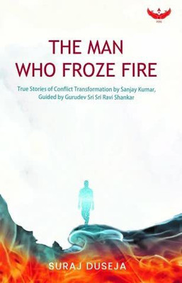 The Man Who Froze Fire(English, Paperback, Duseja Suraj)