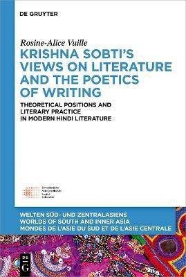 Krishna Sobti's Views on Literature and the Poetics of Writing(English, Hardcover, Vuille Rosine-Alice)