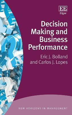 Decision Making and Business Performance(English, Hardcover, Bolland Eric J.)