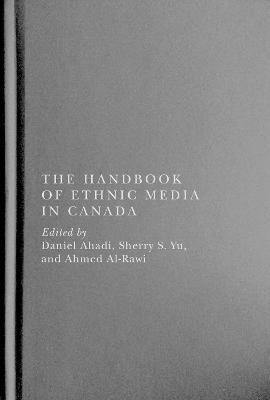 The Handbook of Ethnic Media in Canada(English, Hardcover, unknown)