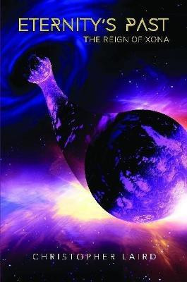 Eternity's Past(English, Paperback, Laird Christopher)