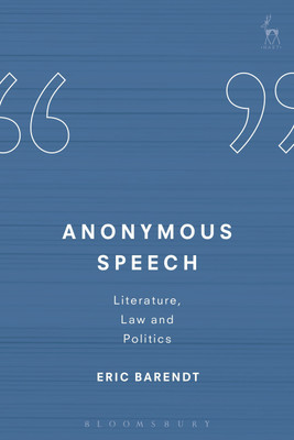 Anonymous Speech(English, Hardcover, Barendt Eric Professor)