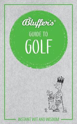 Bluffer's Guide to Golf(English, Paperback, Ruck Adam)