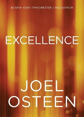 Excellence(English, Hardcover, Osteen Joel)